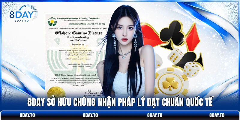 Home 19 8DAY sở hữu chứng nhận pháp lý đạt chuẩn quốc tế